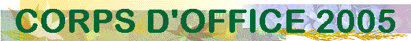 CORPS D'OFFICE 2005